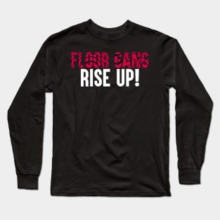 PewDiePie: Floor Gang Rise Up! Long Sleeve T-Shirt